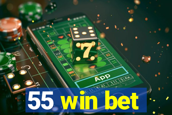 55 win bet