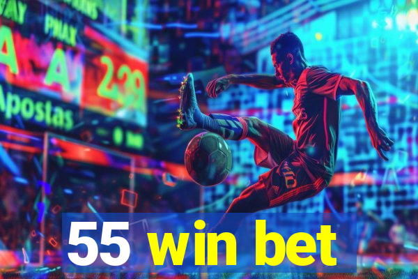 55 win bet