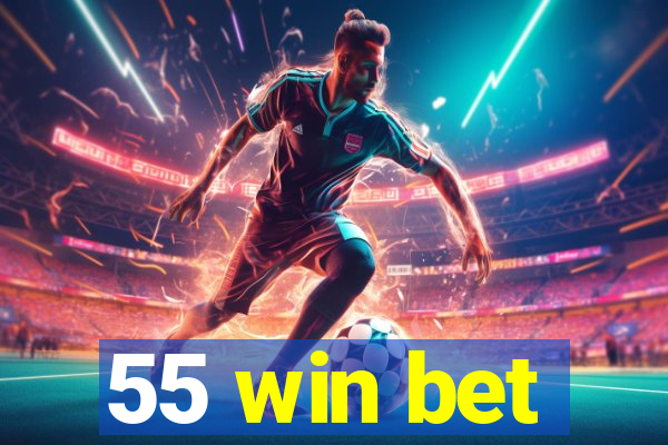 55 win bet