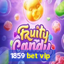 1859 bet vip