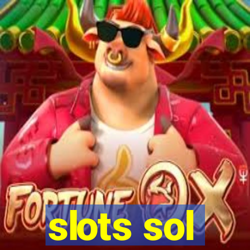 slots sol