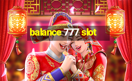 balance 777 slot