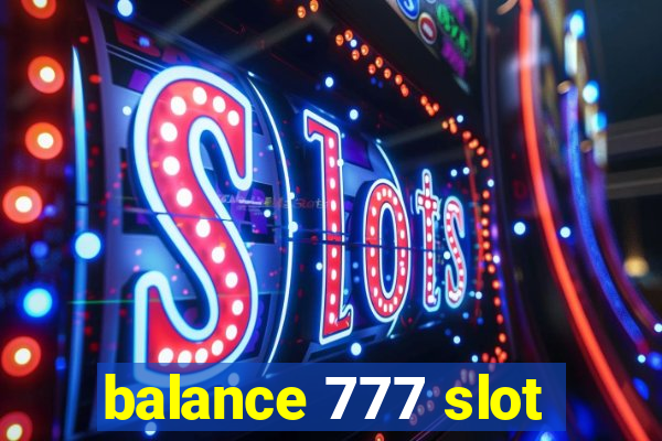 balance 777 slot