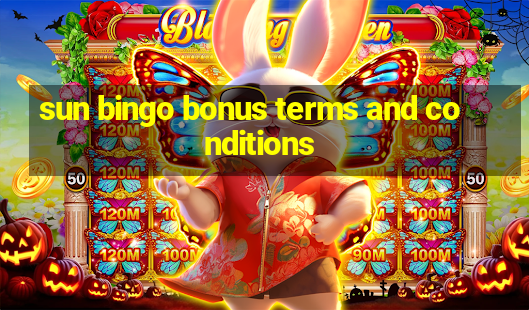 sun bingo bonus terms and conditions