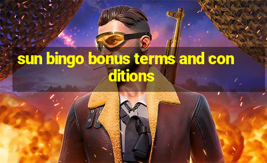 sun bingo bonus terms and conditions