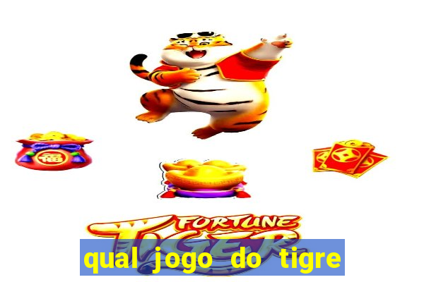 qual jogo do tigre dá b?nus no cadastro