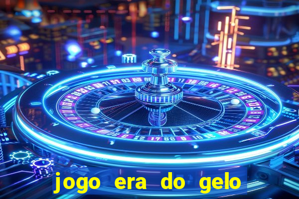 jogo era do gelo ca?a níquel