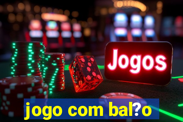 jogo com bal?o