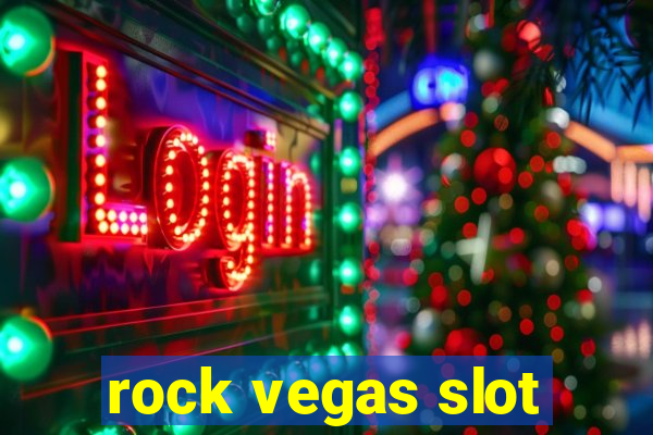 rock vegas slot