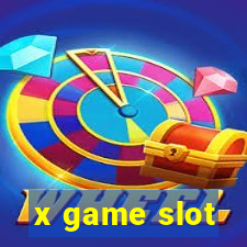 x game slot