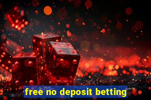 free no deposit betting