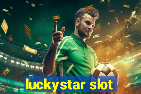 luckystar slot