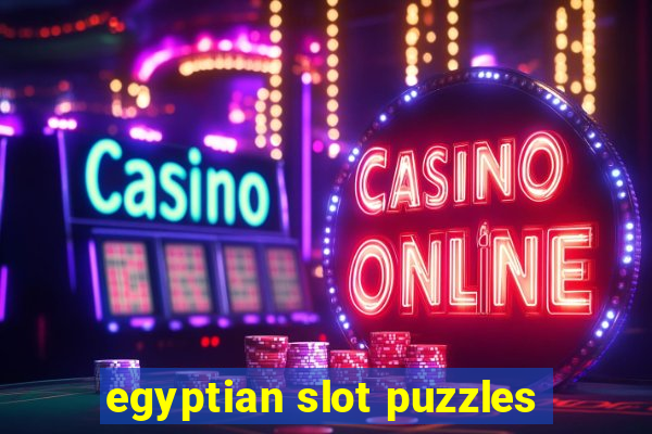 egyptian slot puzzles