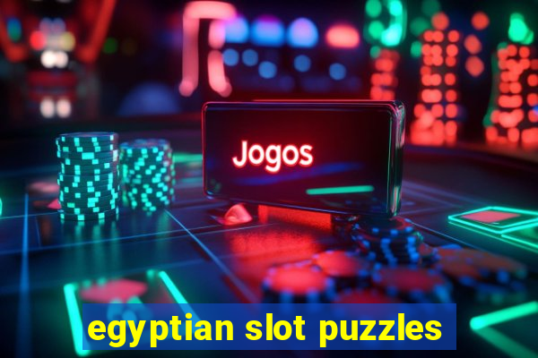 egyptian slot puzzles