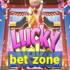 bet zone