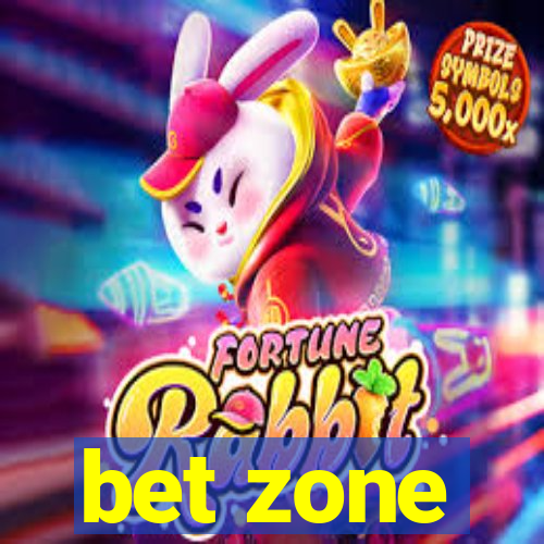 bet zone