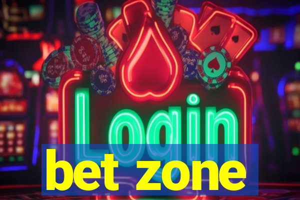 bet zone