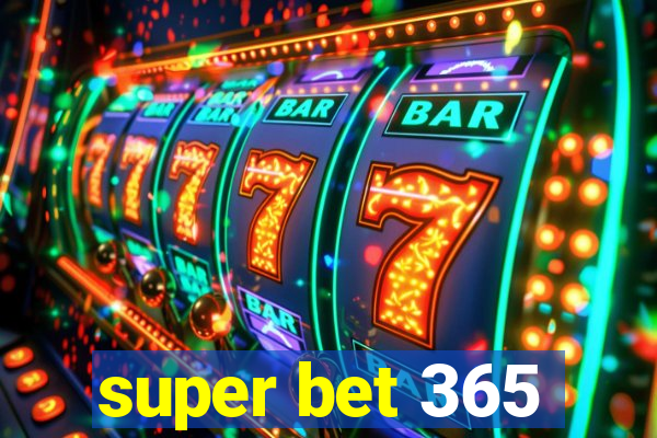 super bet 365