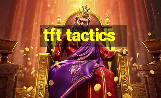 tft tactics