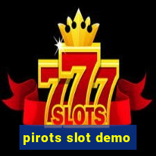 pirots slot demo