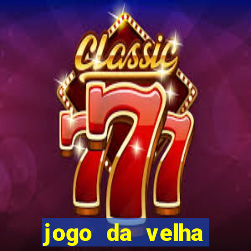 jogo da velha aposta online