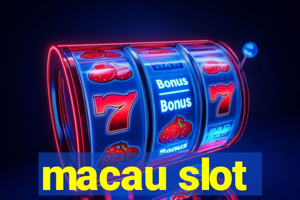 macau slot