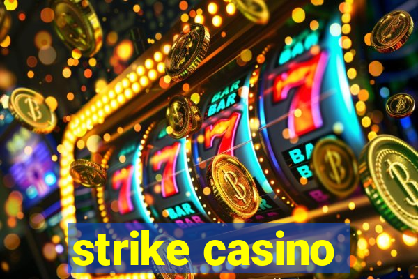 strike casino