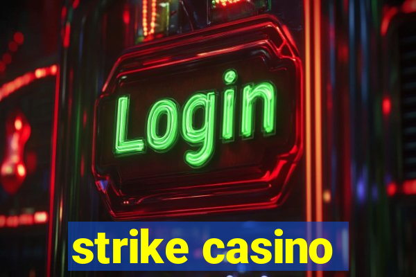 strike casino