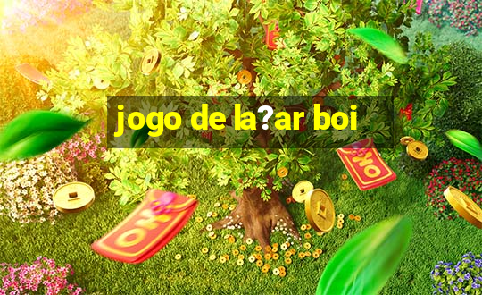 jogo de la?ar boi