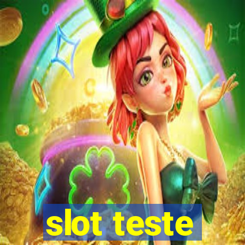 slot teste