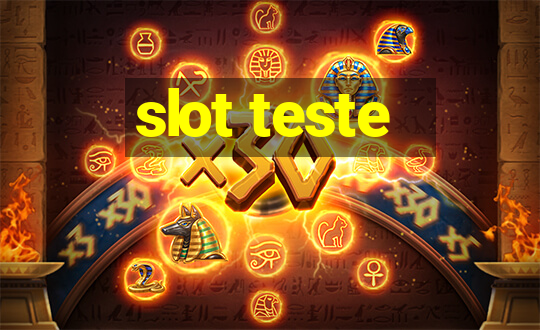 slot teste