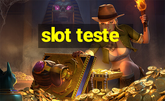 slot teste