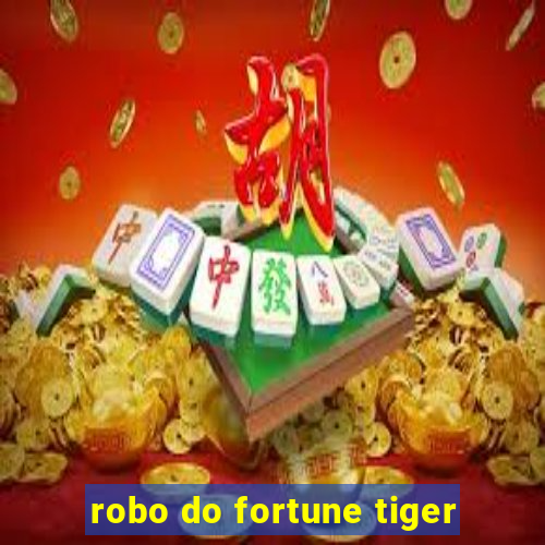 robo do fortune tiger