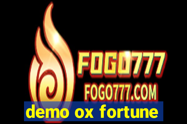 demo ox fortune