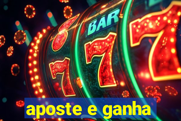 aposte e ganha