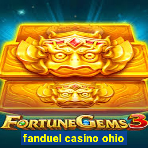 fanduel casino ohio