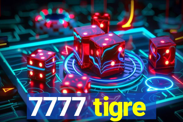 7777 tigre