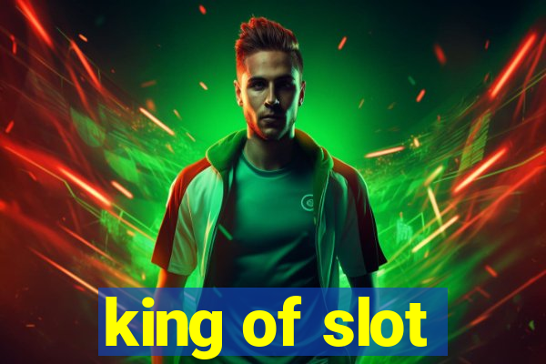 king of slot