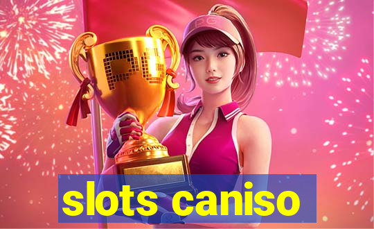 slots caniso