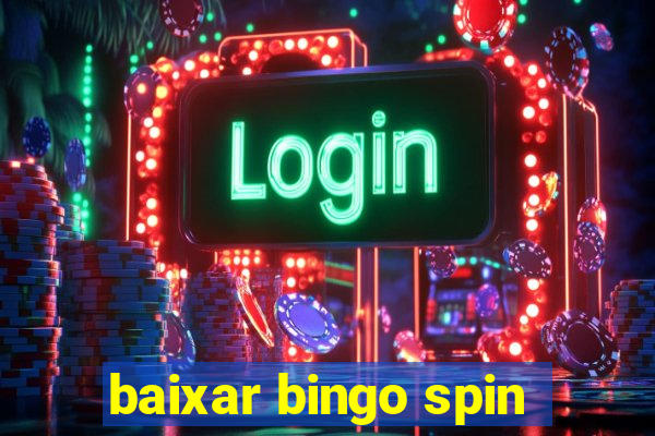 baixar bingo spin