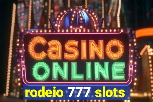 rodeio 777 slots