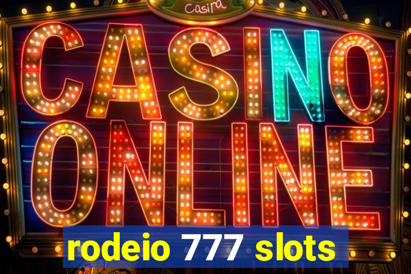 rodeio 777 slots