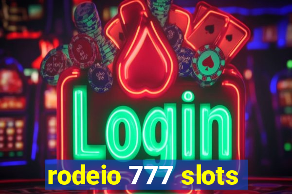 rodeio 777 slots