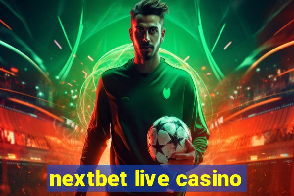 nextbet live casino