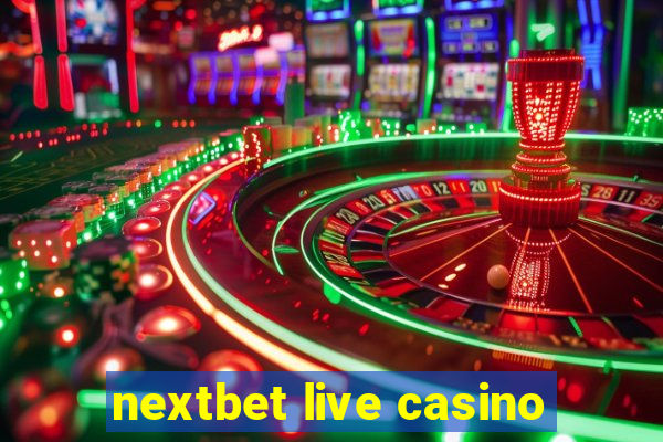 nextbet live casino