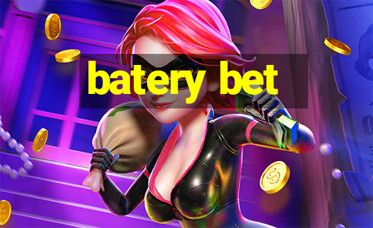 batery bet