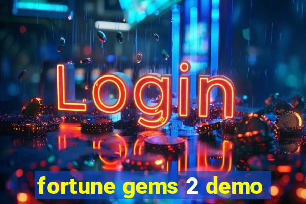 fortune gems 2 demo