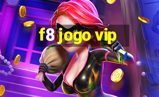 f8 jogo vip