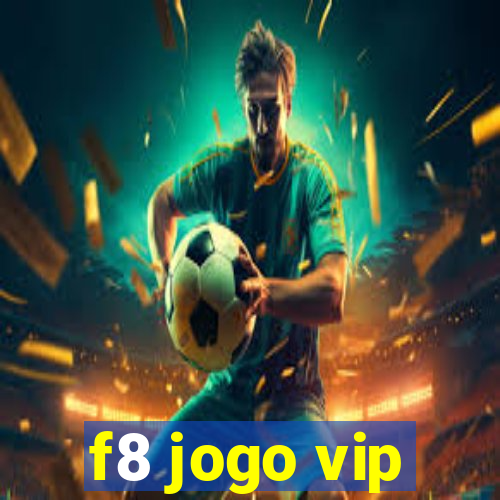 f8 jogo vip