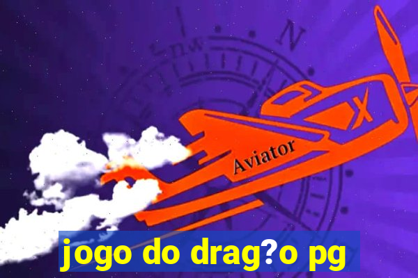 jogo do drag?o pg